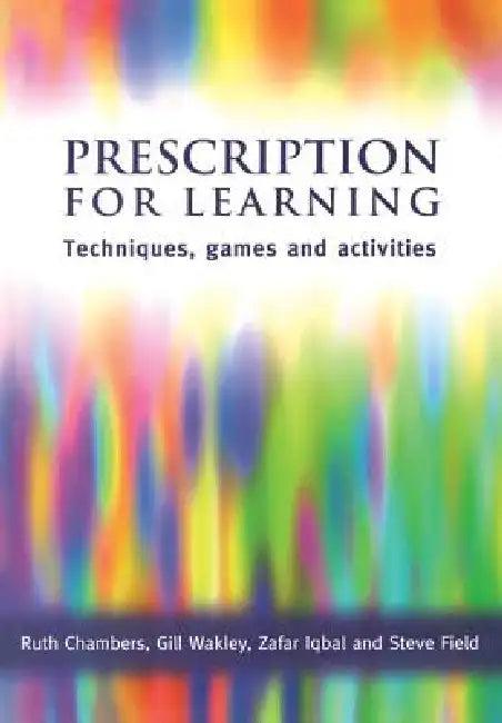 Prescription for Learning (English, Ruth Chambers | Gill Wakley | Zafar Iqbal)