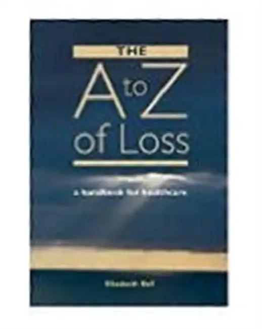 The A-Z of Loss (English, Elizabeth Bell)