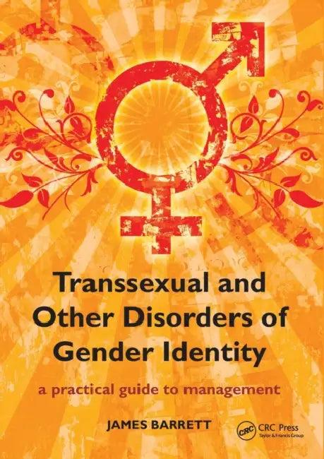 Transsexual and Other Disorders of Gender Identity (English, James Barrett)