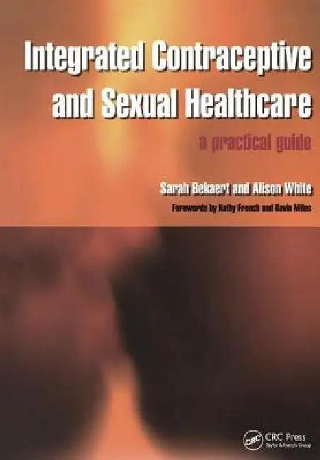 Integrated Contraceptive and Sexual Healthcare (English, Sarah Bekaert | Alison White)