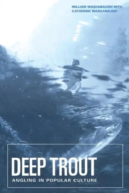 Deep Trout (English, William Washabaugh)
