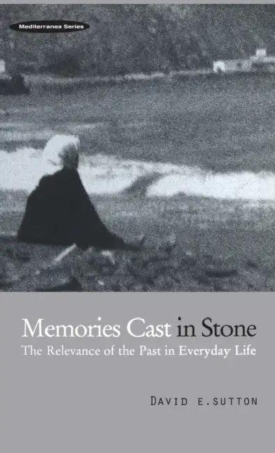 Memories Cast in Stone (English, David E. Sutton)