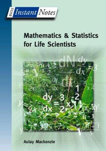 BIOS Instant Notes in Mathematics and Statistics for Life Scientists (English, Aulay MacKenzie)