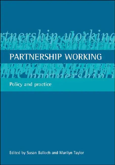 Partnership Working (English, Susan Balloch | Marilyn Taylor)