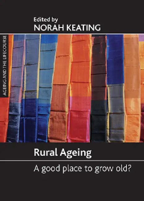 Rural Ageing (English, Norah C. Keating)