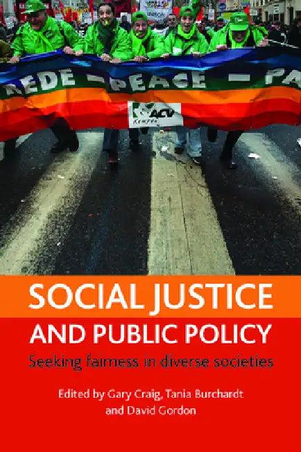 Social Justice and Public Policy (English, Gary Craig | Tania Burchardt | David Gordon)