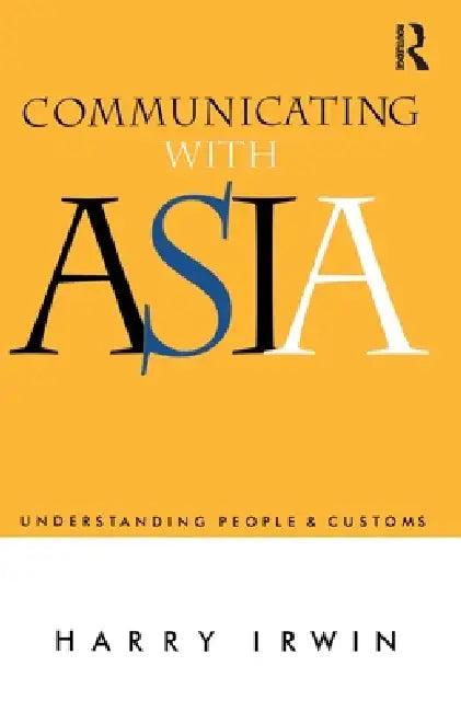Communicating with Asia (English, Harry Irwin)