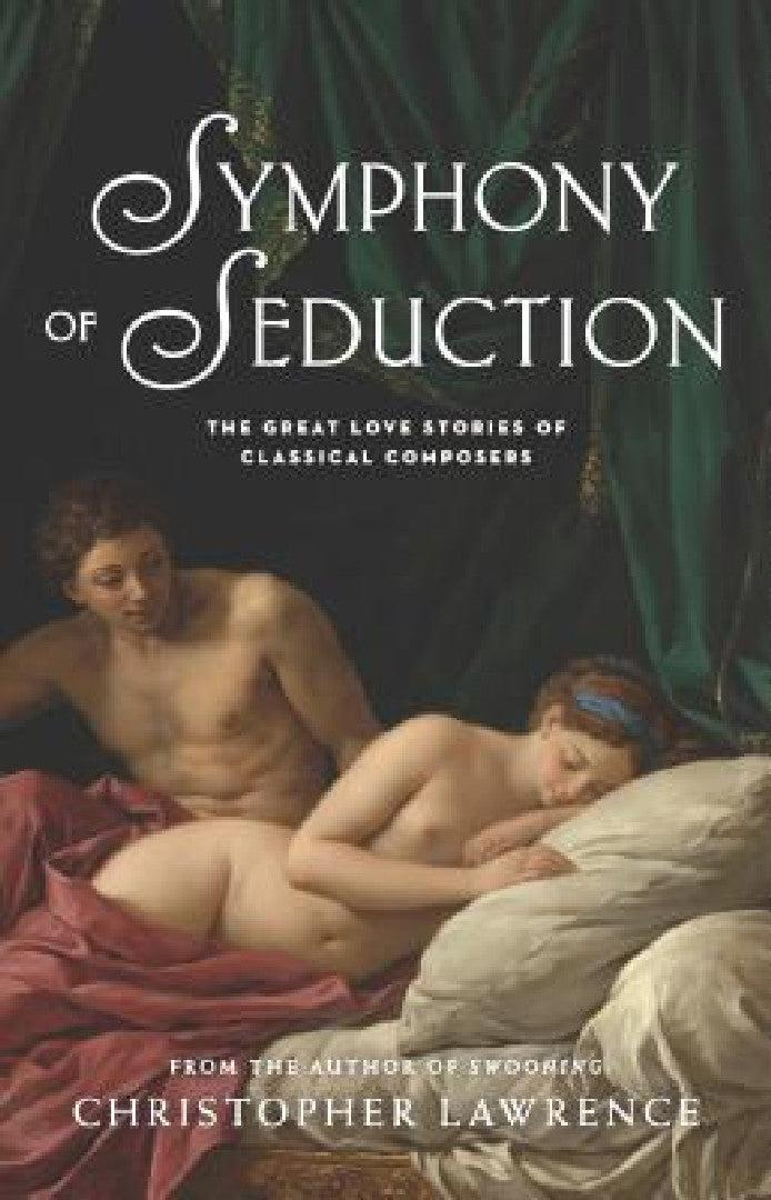 Symphony of Seduction (English, Christopher Lawrence)