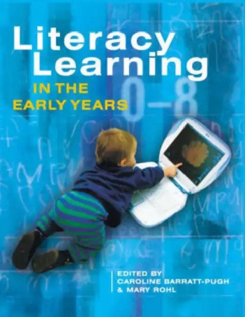 Literacy Learning in the Early Years (English, Caroline Barratt-Pugh | Mary Rohl)