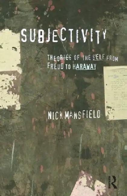 Subjectivity (English, Nick Mansfield)