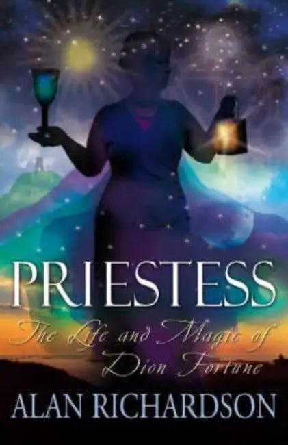 PRIESTESS The Life and Magic of Dion Fortune (English, Alan Richardson)