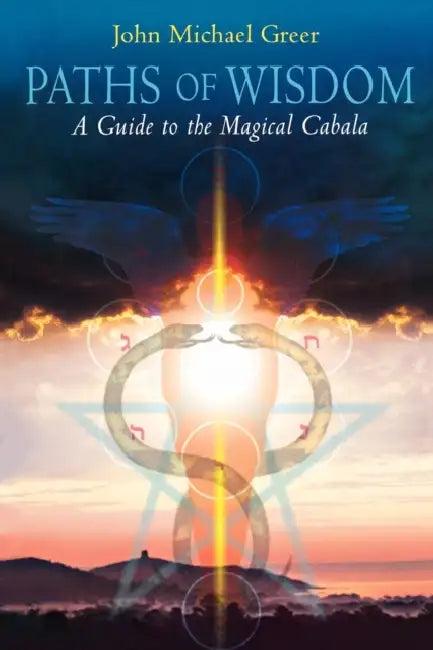 Paths of Wisdom (English, John Michael Greer)