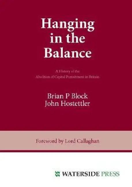 Hanging in the Balance (English, Brian P. Block | John Hostettler | Block)