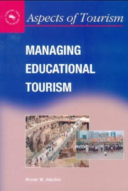 Managing Educational Tourism (English, Brent W. Ritchie)