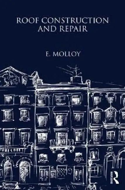 Roof Construction and Repair (English, E. Molloy)