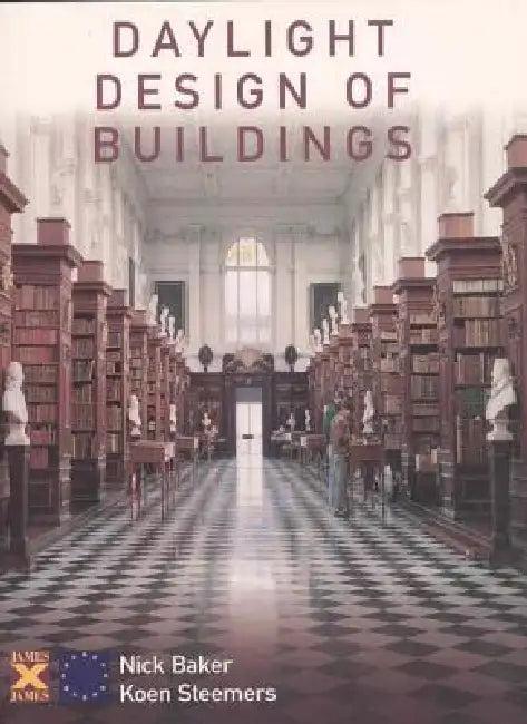 Daylight Design of Buildings (English, Nick Baker | Koen Steemers)
