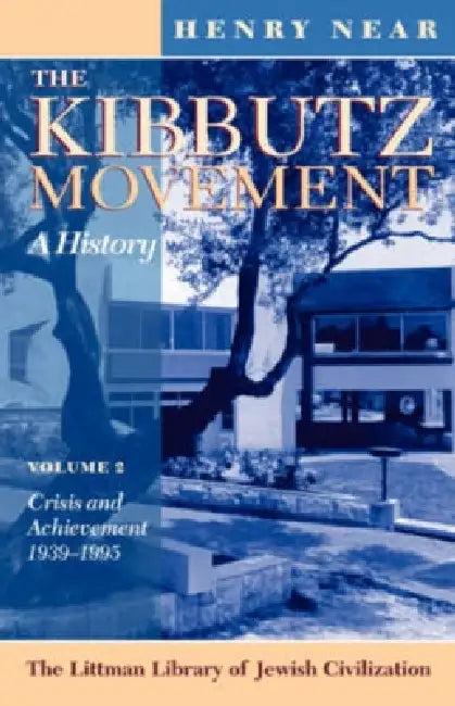 The Kibbutz Movement (English, Henry Near)