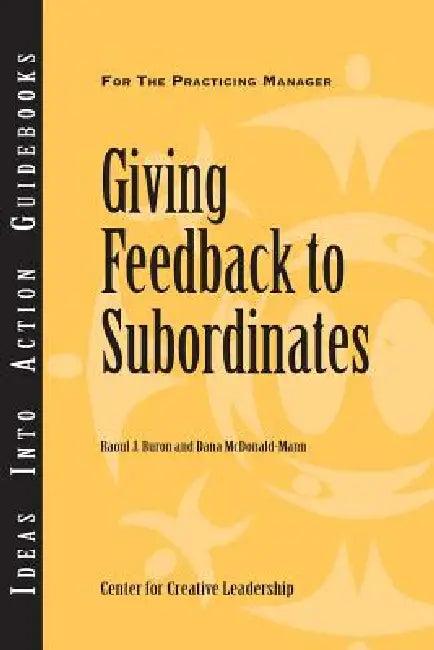 Giving Feedback to Subordinates (English, Raoul J. Buron | Dana McDonald-Mann)
