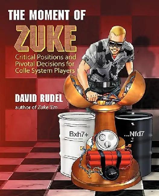 The Moment of Zuke (English, David I. Rudel)