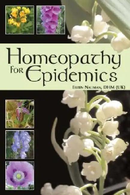 Homeopathy for Epidemics (English, Eileen Nauman)