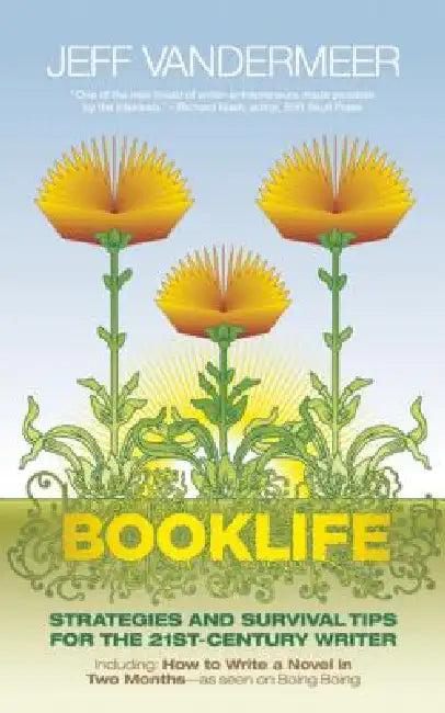 Booklife (English, Jeff VanderMeer | Matt Staggs | Nathan Ballingrud)