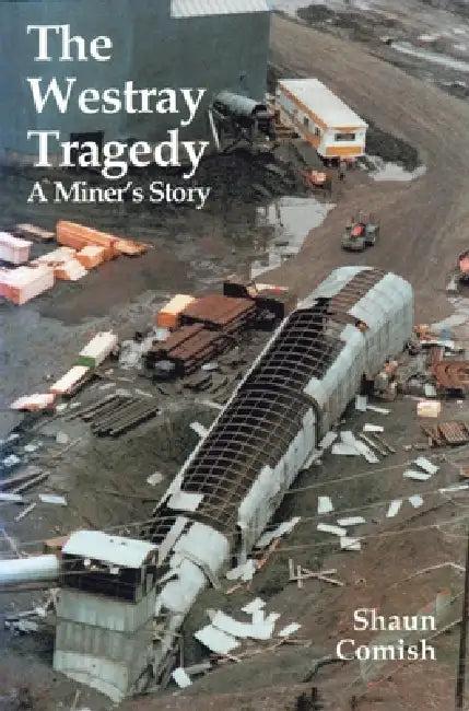 The Westray Tragedy (English, Shaun Comish)