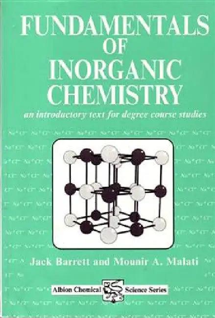 Fundamentals of Inorganic Chemistry (English, J. Barrett | M. A. Malati)
