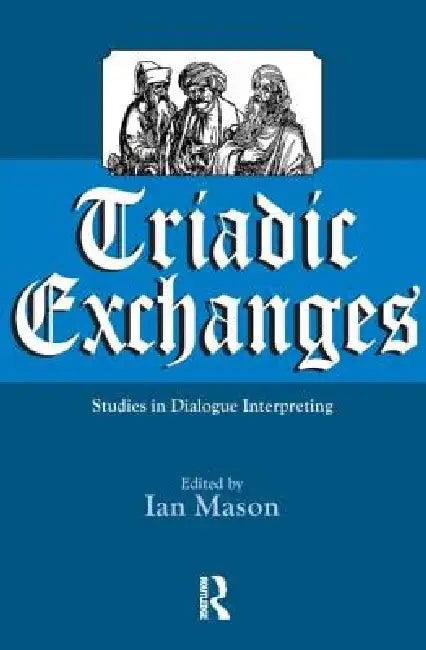 Triadic Exchanges (English, Mason Ian)