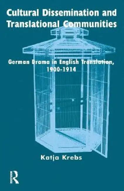 Cultural Dissemination and Translational Communities (English, Katja Krebs)