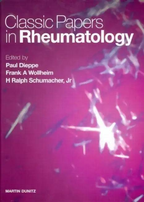Classic Papers in Rheumatology (English, Paul Dieppe | Frank A. Wollheim | H. Ralph Schumacher)