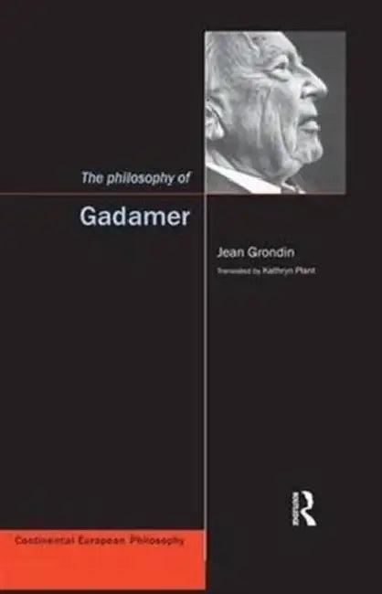 The Philosophy of Gadamer (English, Jean Grondin)