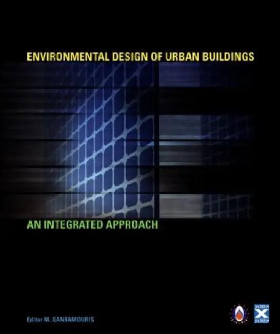 Environmental Design Of Urban Buildings (English, Mat Santamouris)