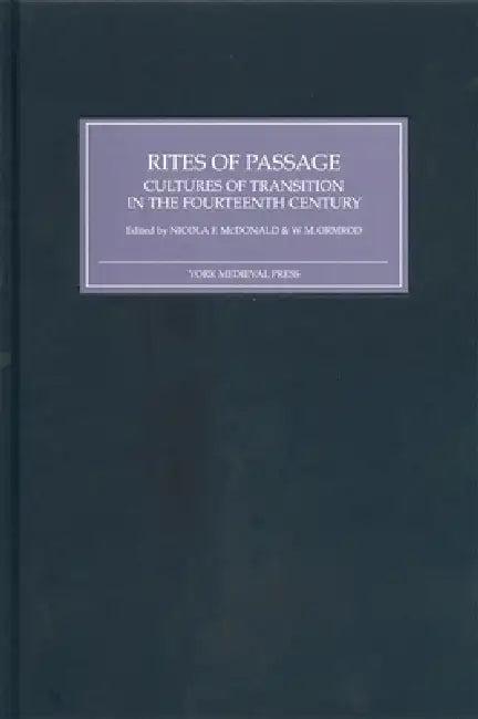 Rites of Passage (English, Nicola F. McDonald | W. M. Ormrod | H. S. Kay)