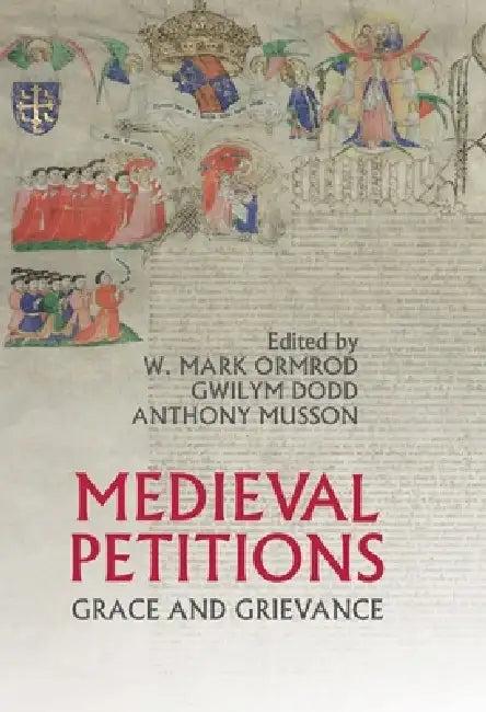 Medieval Petitions (English, W. Mark Ormrod | Gwilym Dodd | Anthony Musson)