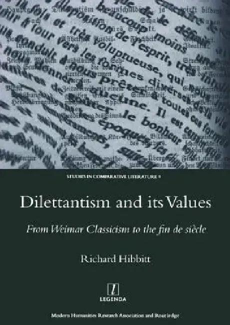 Dilettantism and Its Values (English, Richard Hibbitt)
