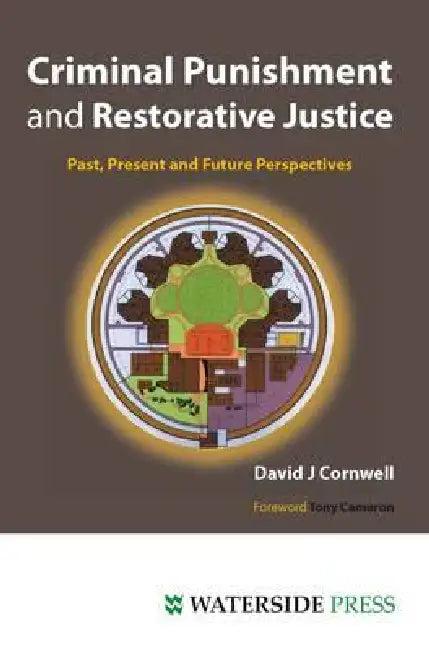 Criminal Punishment and Restorative Justice (English, David J. Cornwell | Cornwell | Tony Cameron)