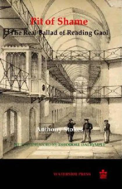 Pit of Shame (English, Anthony Stokes | Theodore Dalrymple)