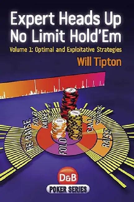 Expert Heads Up No Limit Hold'em (English, Will Tipton)