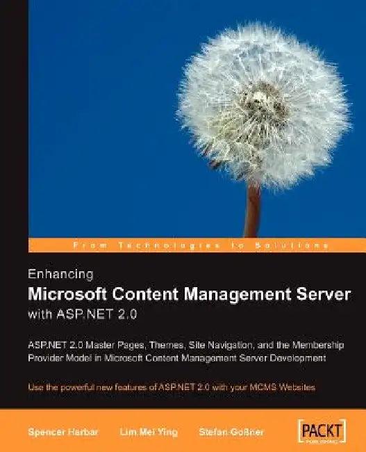 Enhancing Microsoft Content Management Server with ASP.Net 2.0 (English, Lim Mei Ying | Stefan Gossner | Spencer Harbar)