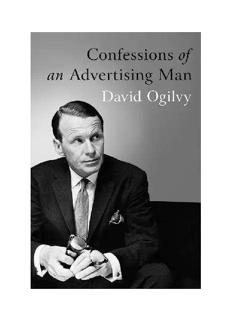 Confessions of an Advertising Man (English, David Ogilvy)