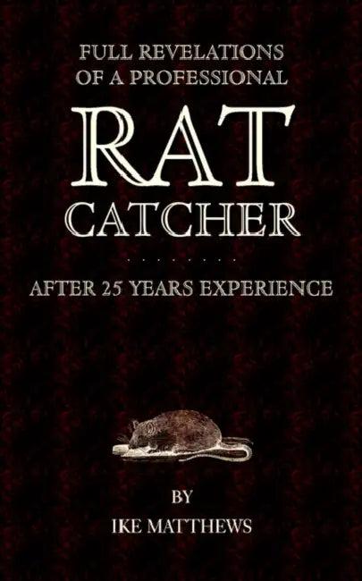 Full Revelations of a Professional Rat-Catcher After 25 Years' Experience (English, Ike Williams)
