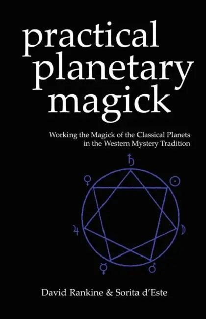 Practical Planetary Magick (English, Sorita D'Este | David Rankine)