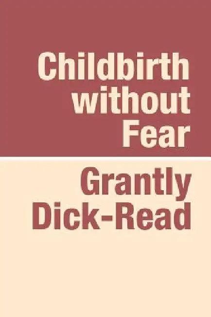 Childbirth Without Fear Large Print (English, Grantly Dick-Read)