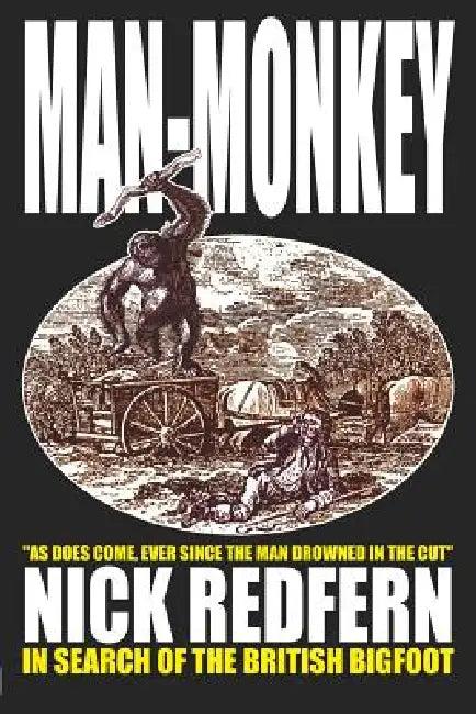 MAN-MONKEY - In Search of the British Bigfoot (English, Nick Redfern)
