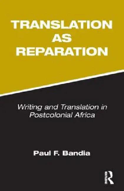 Translation as Reparation (English, Bandia Paul)