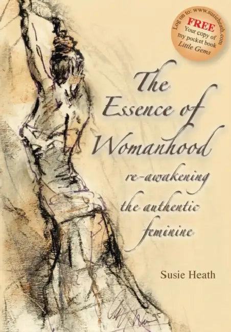 The Essence of Womanhood (English, Susie Heath)