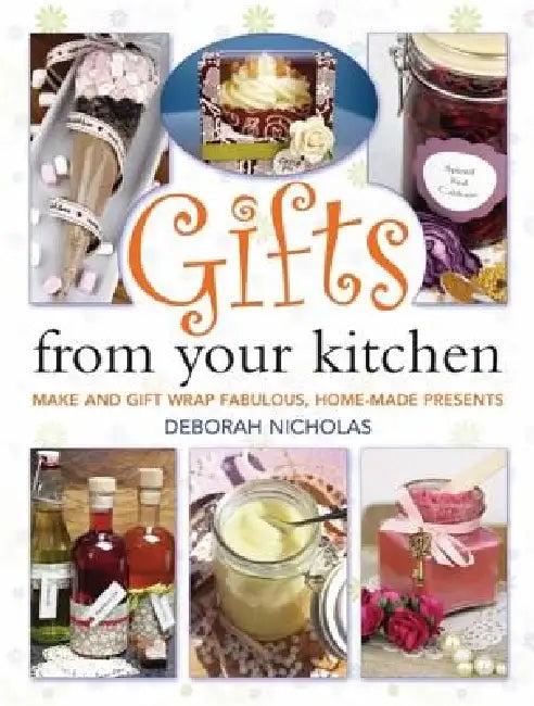 Gifts From Your Kitchen (English, Deborah Nicholas)