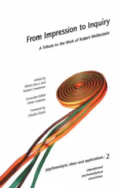 From Impression to Inquiry (English, Wilma Bucci | Norbert Freedman | Claudio Eizirik)