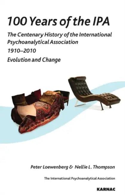 100 Years of the IPA (English, Peter Loewenberg | Thompson Nellie L. | Hanly Charles)