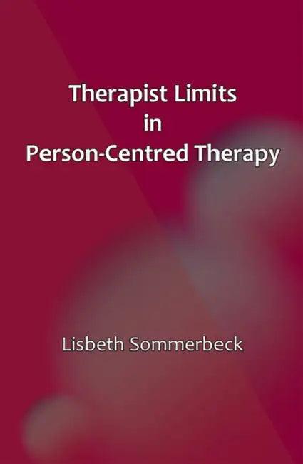 Therapist Limits in Person-Centred Practice (English, Lisbeth Sommerbeck)